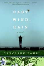 East Wind, Rain: Book by Caroline Paul