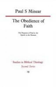Obedience of Faith: Book by Paul S. Minear Obedience of Faith: Book by Paul S. Minear