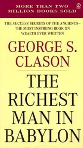 The Richest Man in Babylon (English) (Paperback): Book by George S. Clason The Richest Man in Babylon (English) (Paperback): Book by George S. Clason