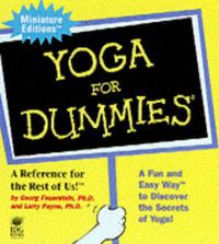Yoga for Dummies: Book by Georg Feuerstein, PH.D. Yoga for Dummies: Book by Georg Feuerstein, PH.D.