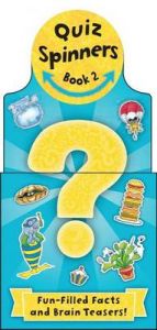 Quiz Spinners: Book #2: Fun-Filled Facts and Brain-Teasers!: Book by Angeles Sharpe Quiz Spinners: Book #2: Fun-Filled Facts and Brain-Teasers!: Book by Angeles Sharpe