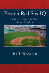 Boston Red Sox IQ: Book by Bill Nowlin