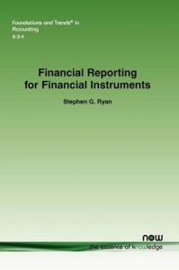 Financial Reporting for Financial Instruments: Book by Stephen G. Ryan