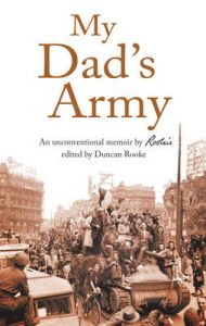 My Dad's Army: An Unconventional Memoir
