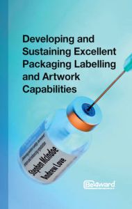 Developing and Sustaining Excellent Packaging Labelling and Artwork Capabilities: Book by Stephen McIndoe