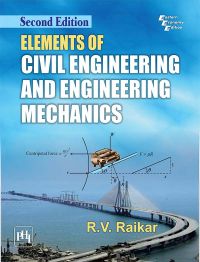 ELEMENTS OF CIVIL ENGINEERING AND ENGINEERING MECHANICS: Book by RAIKAR R. V.