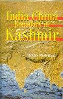 India China Boundary In Kashmir: Book by Hriday Nath Kaul