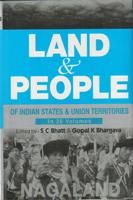Land And People of Indian States & Union Territories (Nagaland), Vol-20th: Book by Ed. S. C.Bhatt & Gopal K Bhargava Land And People of Indian States & Union Territories (Nagaland), Vol-20th: Book by Ed. S. C.Bhatt & Gopal K Bhargava