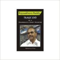 Rajasekhara Reddy: Tragic End of a Charismatic Chief Minister (English) (Paperback): Book by P. Rao Mahadevan Rajasekhara Reddy: Tragic End of a Charismatic Chief Minister (English) (Paperback): Book by P. Rao Mahadevan