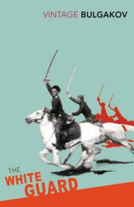 The White Guard : Book by Mikhail Bulgakov