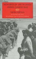 Memories of Life in Lhasa Under Chinese Rule: An Autobiography: Book by Tubten Khetsun