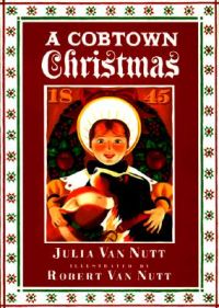 A Cobtown Christmas: Book by Julia Van Nutt