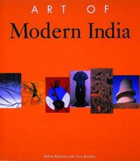 Art of Modern India: Book by Balraj Khanna Art of Modern India: Book by Balraj Khanna