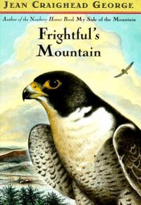 Frightful's Mountain: Book by Jean Craighead George