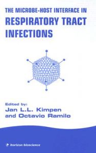The Microbe-Host Interface in Respiratory Tract Infections The Microbe-Host Interface in Respiratory Tract Infections