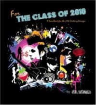 For The Class of 2010: Book by Al Raines For The Class of 2010: Book by Al Raines