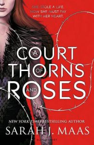 A Court of Thorns and Roses (Paperback): Book by Sarah J. Maas A Court of Thorns and Roses (Paperback): Book by Sarah J. Maas