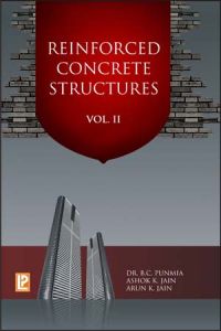 Reinforced Concrete Structures Vol. II: Book by B. C. Punmia Reinforced Concrete Structures Vol. II: Book by B. C. Punmia