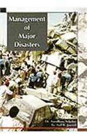 Management of Major Disasters: Book by Dr. Aaradhana Salpekar , Er. Anil K. Jamwal Management of Major Disasters: Book by Dr. Aaradhana Salpekar , Er. Anil K. Jamwal