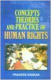 Concepts Theories and Practice of Human Rights (English) 01 Edition: Book by Praveen Vadkar Concepts Theories and Practice of Human Rights (English) 01 Edition: Book by Praveen Vadkar