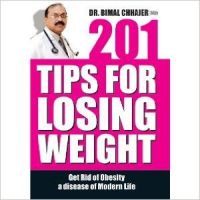 201 Tips For Loosing Weight (English PB): Book by Dr. Bimal Chhajer