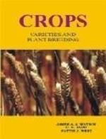 Crops: Varieties and Plant Breeding: Book by James A. S. Watson & C. V. Dadd & Wattie J. West