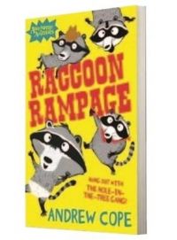 Raccoon Rampage (English): Book by Andrew Cope is the award - winning author of the much - loved Spy Dog series. He has won numerous book awards. He is a teacher, writer and a huge fan of Derby County football club.
