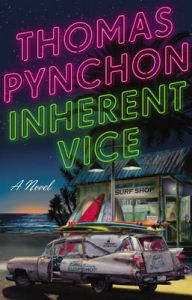 Inherent Vice: Book by Thomas Pynchon Inherent Vice: Book by Thomas Pynchon