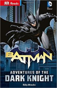 DK Reads: DC Comics: Batman: Adventures of the Dark Knight (English) : Book by Billy Wrecks