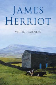Vet in Harness: Book by James Herriot