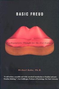 Basic Freud: Book by Michael Kahn Basic Freud: Book by Michael Kahn