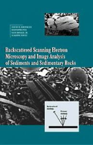 Backscattered Scanning Electron Microscopy and Image Analysis of Sediments and Sedimentary Rocks: Book by David H. Krinsley
