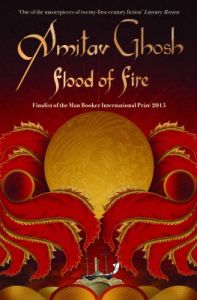 Amitav Ghosh Flood of Fire: Book by Amitav Ghosh Amitav Ghosh Flood of Fire: Book by Amitav Ghosh