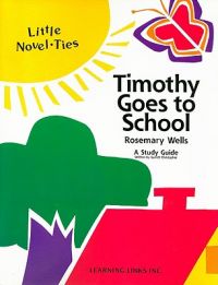Timothy Goes to School: Book by Rosemary Wells
