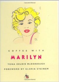 Coffee with Marilyn (English) (Hardcover): Book by Yona Zeldis McDonough Coffee with Marilyn (English) (Hardcover): Book by Yona Zeldis McDonough