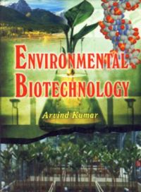 Environmental Biotechnology: Book by Arvind Kumar