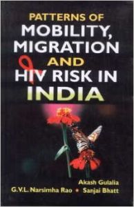 Patterns of mobility migration and hiv risk in india (English): Book by Akash Gulalia