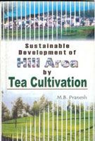 Sustainable Development of Hill Area Tea Cultivation: Book by M.B. Pranesh