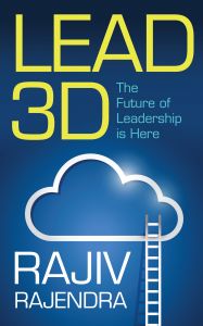 Lead 3D : The Future of Leadership is Here: Book by Rajiv Rajendra