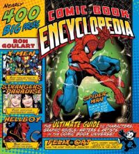 Comic Book Encyclopedia: Book by Ron Goulart Comic Book Encyclopedia: Book by Ron Goulart