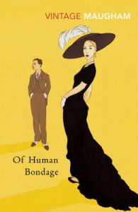 Of Human Bondage : Book by W. Somerset Maugham