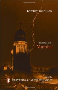 Bombay, Meri Jaan (English): Book by Jerry Pinto Bombay, Meri Jaan (English): Book by Jerry Pinto