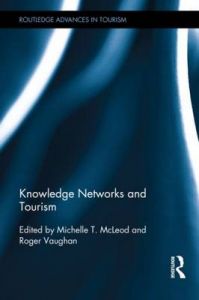 Knowledge Networks and Tourism Knowledge Networks and Tourism