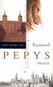 The Diary of Samuel Pepys: v. 11: Index: Book by Samuel Pepys
