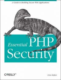 Essential PHP Security: Book by Chris Shiflett