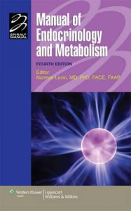 Manual of Endocrinology and Metabolism: Book by Norman Lavin