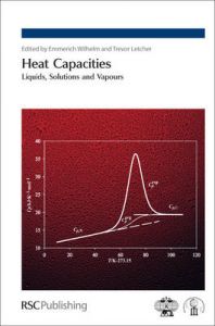 Heat Capacities: Liquids, Solutions and Vapours Heat Capacities: Liquids, Solutions and Vapours