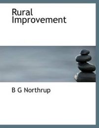 Rural Improvement: Book by B G Northrup