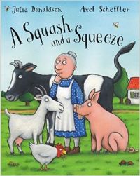 A Squash and A Squeeze (English) (Hardcover): Book by Julia Donaldson A Squash and A Squeeze (English) (Hardcover): Book by Julia Donaldson