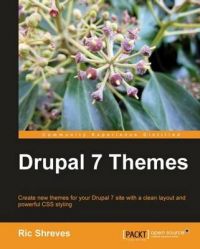 Drupal 7 Themes: Book by Ric Shreves
